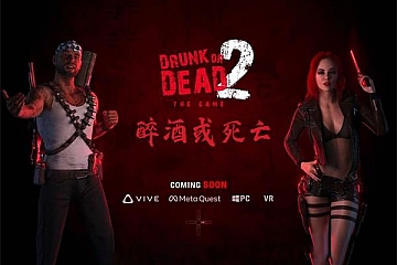 Steam VR游戏《醉酒或死亡 2》Drunk or Dead 2 VR